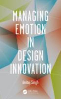 Managing Emotion in Design Innovation, Hardcover by Singh, Amitoj, Like New U...