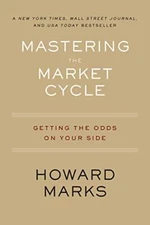 Mastering the Market Cycle: Getting the Odds on Your Side by Marks, Howard