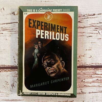 1945 EXPERIMENT PERILOUS by Margaret Carpenter Pocket Paperback Book