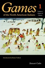 Games of the North American Indians: Games of Chance v. 1 (Games