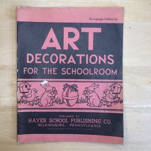 ART DECORATIONS for the SCHOOLROOM by Hayes School Publishing 1959 Made In USA