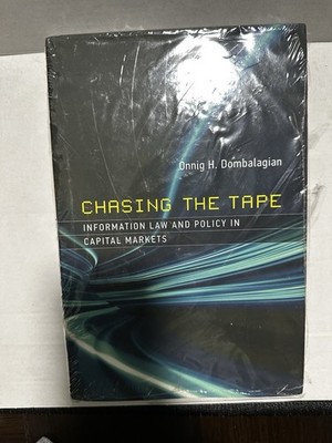 Chasing The Tape: Information Law and Policy In Capital Markets (Info Policy) VG