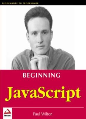 Beginning JavaScript By Paul Wilton