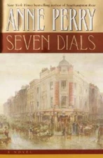 Seven Dials (Charlotte and Thomas Pitt) - Hardcover By Perry, Anne - VERY GOOD