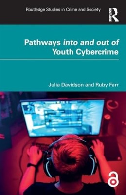 Pathways into and Out of Youth Cybercrime : Research Fi - Trade Paperback NEW Ru