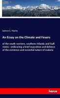 An Essay On The Climate And Fevers James C. Harris Taschenbuch 112 S. Englisch