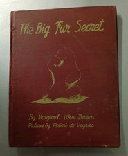 The Big Fur Secret Margaret Wise Brown + Robert Veyrac 1944 First Edition Stated