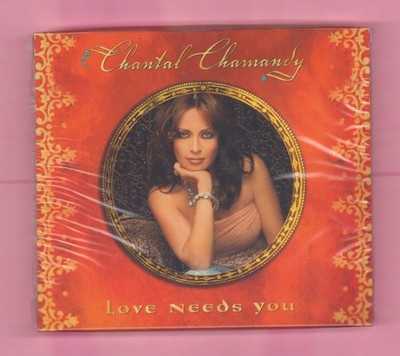 Music CD: Chantal Chamandy, Love Needs You. New Sealed 2005