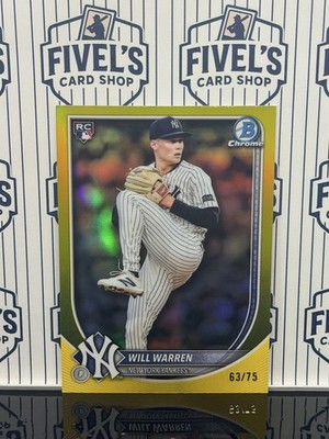 2025 Bowman Chrome Will Warren #79 Yellow Refractor 63/75 (RC) New York Yankees