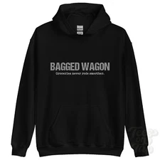 BAGGED WAGON: Groceries never rode smoother hoodie car driver gift