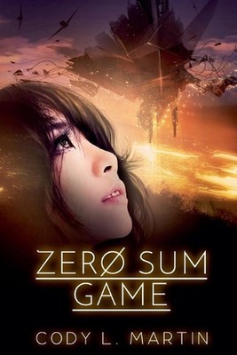 Zero Sum Game by Cody L. Martin Paperback Book