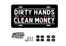 Dirty hands clean money vanity aluminum vehicle license plate car truck SUV tag