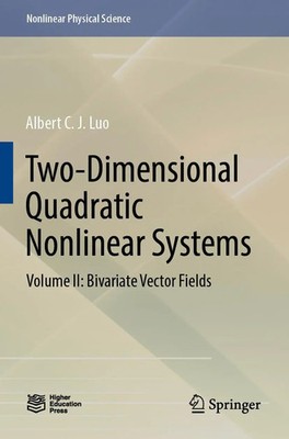 Two-Dimensional Quadratic Nonlinear Systems | Volume II: Bivariate Vector Fields