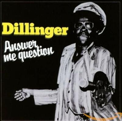 Dillinger - Answer Me Question   - CD NEU