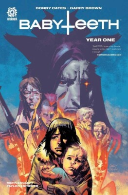 BABYTEETH: YEAR ONE Hardcover Aftershock Comics Donny Cates NEW Mature