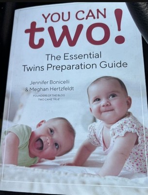 You Can Two! The Essential Twins Preparation Guide Jennifer Bonicelli