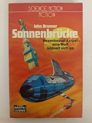John Brunner - Sonnenbrücke - Taschenbuch 1984 - Bastei Lübbe | K267-28 John Bru