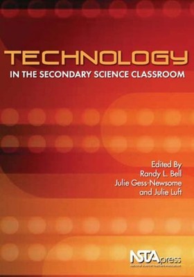 Technology in the Secondary Science Classroom Paperback Randy L.