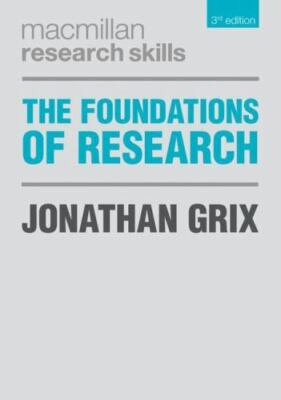 The Foundations of Research (Macmillan Research Skills, 20) by 