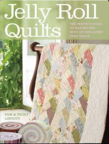 Jelly Roll Quilts: The Perfect Guide to Maki- 0715328638, Pam Lintott, paperback