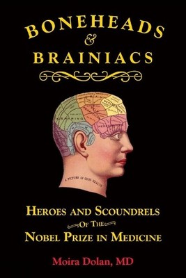 Boneheads and Brainiacs by Moira Dolan - 9781610353502