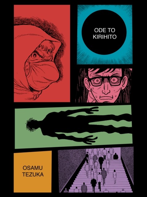 Ode to Kirihito: New Omnibus Edition by Osamu Tezuka (Paperback Book)