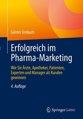 Erfolgreich im Pharma-Marketing Günter Umbach