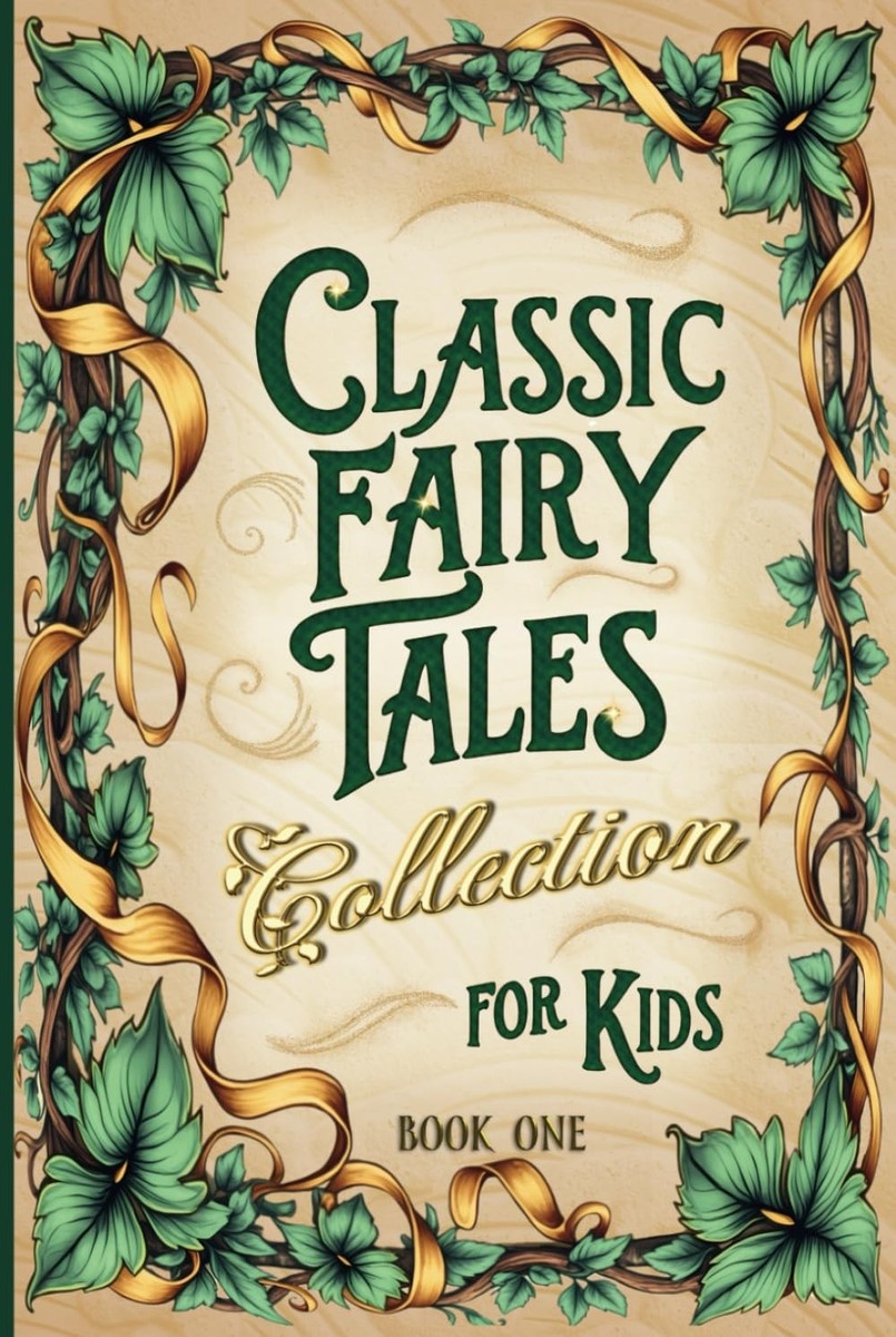 Classic Fairy Tales Collection for Kids - Book One: Adventure & B