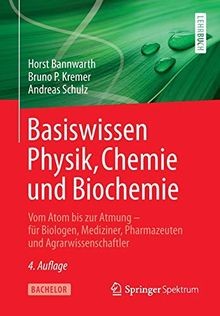 Basiswissen Physik, Chemie und Biochemie: Vom Atom bis z... | Buch | Zustand gut