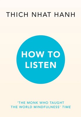 How to Listen | Thich Nhat Hanh | Taschenbuch | 128 S. | Englisch | 2024