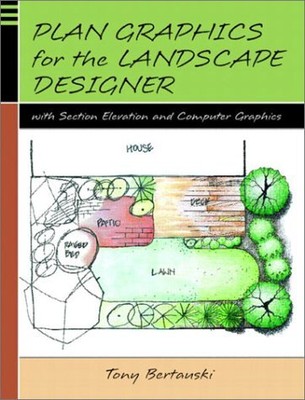 Plan Graphics For The Landscape Designer With Section-Elevation And Computer (by