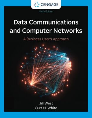 Data Communication and Computer Networks: A Business User's Approach by West