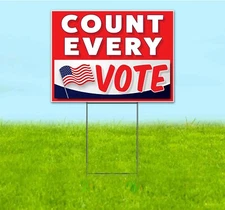 COUNT EVERY VOTE 18x24 Yard Sign WITH STAKE Corrugated Bandit USA TRUMP BIDEN
