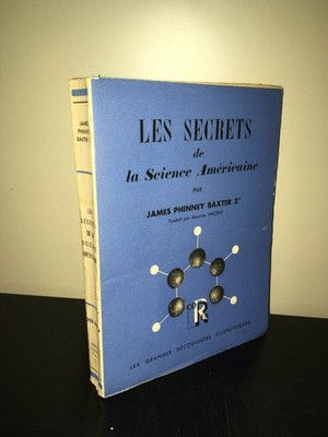 James Phinney Baxter 3rd Die Geheimnisse Von Science Amerikanischer 1947 Correa