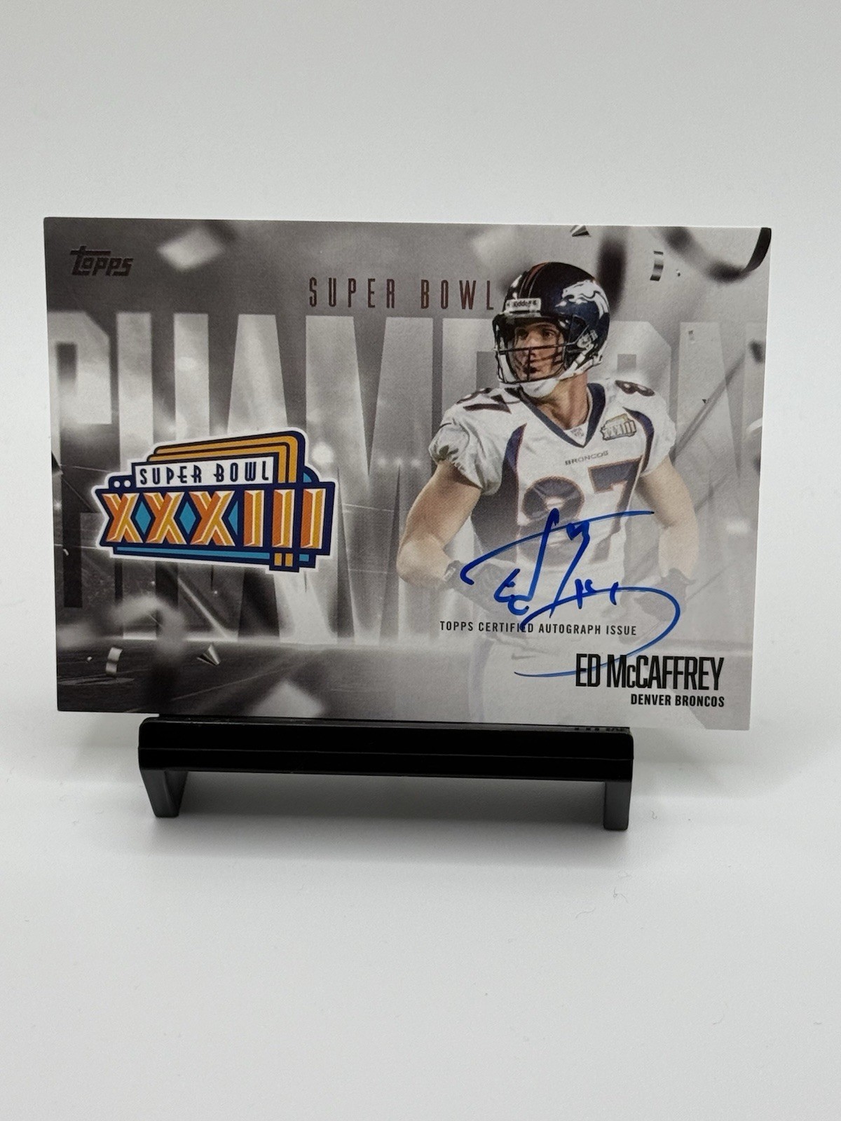 Ed Mccaffrey ‘26 Topps Flagship Football Super Bowl Champion Auto XXXIII Broncos
