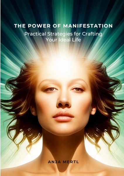 The Power Of Manifestation | Practical Strategies For Crafting Your Ideal Life-image