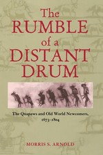 Rumble of a Distant Drum: The Quapaws and Old...