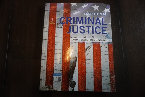 Essentials of Criminal Justice von John L. Worrall, Larry Siegal 11. Auflage