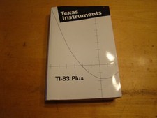 TEXAS INSTRUMENTS TI-83 PLUS GRAPHING CALCULATOR GUIDEBOOK/MANUAL 2001