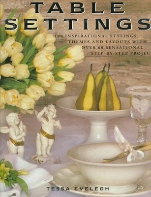 Table Settings: 100 Inspirational Stylings, Themes and Buch Lorenz Books