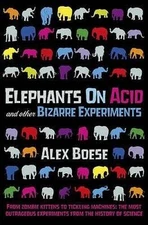 Elephants on Acid: and Other Bizarre Experiments - Paperback - VERY GOOD