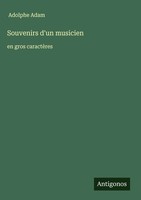 Adolphe Adam | Souvenirs D'un Musicien | Buch | FranzöSisch (2025)