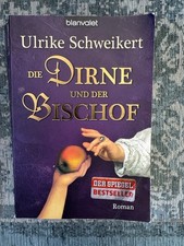 Die Dirne und der Bischof und Das Antlitz der Ehre von Ulrike Schweikert (2020,