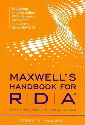 Maxwells Handbuch für Ressourcenbeschreibung und Zugang: Erklären und Illustrieren...