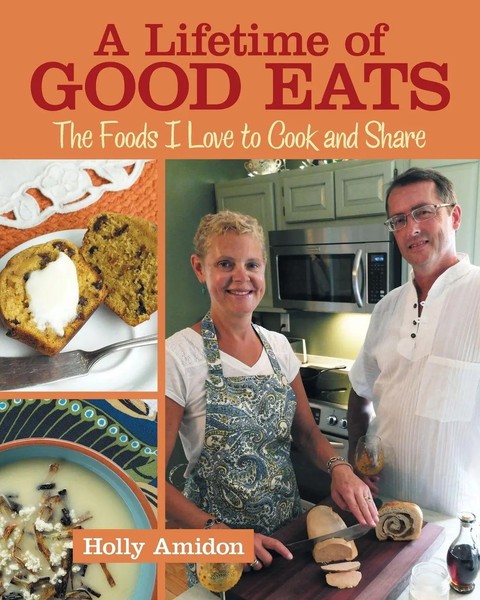 Holly Amidon | A Lifetime Of Good Eats | Taschenbuch | Englisch (2016)-image