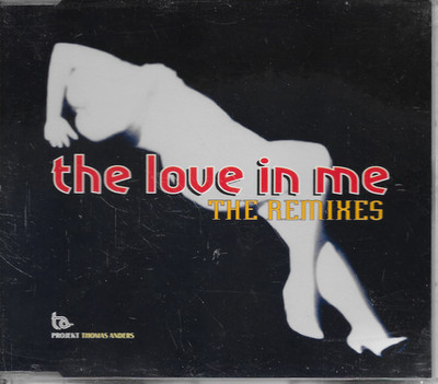 THOMAS ANDERS - The love in me (REMIXES) CD MAXI SINGLE 3TR Euro House 1994