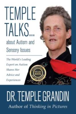Temple Talks about Autism and Sensory Issues: The World's Leading Expert  - GOOD