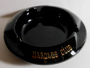 CASINO ASHTRAY "HAROLDS CLUB" RENO, NV. no chips or cracks  4 1/4" in diam