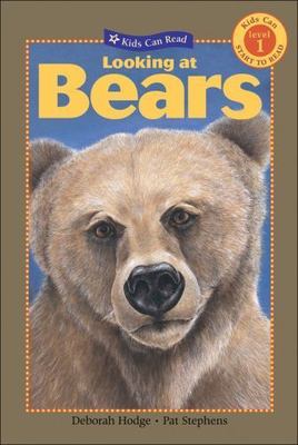 Looking at Bears (Kids Can Read) by Deborah Hodge