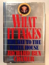 What It Takes: The Way to the White House - Hardcover - GOOD